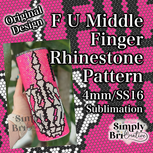 F U Middle Finger Sublimation Rhinestone Pattern (4mm/SS16)